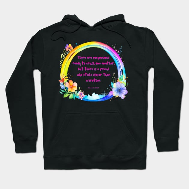 Friend quote from Proverbs 18:24 Hoodie by ByReg